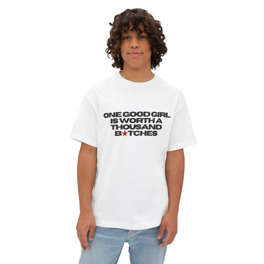 "One Good Girl Thousand B*tches" Tee